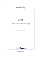 A Vif: Penser La Vie Au-Dela Du Concept 2350881903 Book Cover