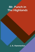 Mr. Punch in the Highlands: Humor 9374598264 Book Cover