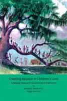 Creating Balance in Children: Activities to Optimize Learning and Behavior 1890455377 Book Cover