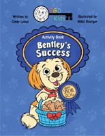 TGD Kids Activity Book Bentley's Success: Bentley's Success B0FKTKPBTW Book Cover