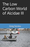 The Low Carbon World of Alcidae III 1771369531 Book Cover