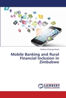 Mobile Banking and Rural Financial Inclusion in Zimbabwe 3659482277 Book Cover
