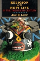 Religion and Hopi Life in the Twentieth Century (Religion in North America) 0253335175 Book Cover