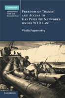 Freedom of Transit and Access to Gas Pipeline Networks Under Wto Law 1316615243 Book Cover