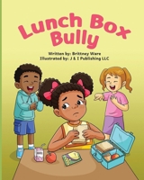 Lunch Box Bully B0CHGLPWTX Book Cover