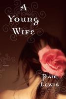 A Young Wife: A Novel 1451612729 Book Cover