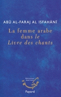 La femme arabe dans le Livre des chants 2213620032 Book Cover