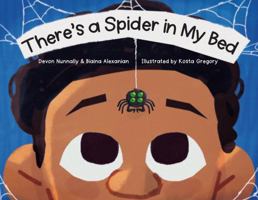 There's a Spider in My Bed 1939986400 Book Cover
