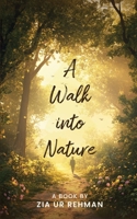 A Walk into Nature B0F67BCPBY Book Cover