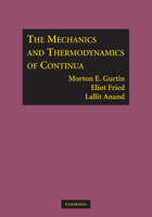 The Mechanics and Thermodynamics of Continua 1107617065 Book Cover
