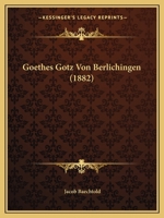 Goethes Gotz Von Berlichingen (1882) 1160100357 Book Cover