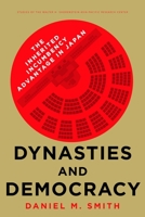 Dynasties and Democracy: The Inherited Incumbency Advantage in Japan 1503613615 Book Cover