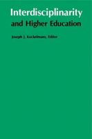 Interdisciplinarity and Higher Education 0271023260 Book Cover