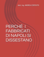 Perch�' I Fabbricati Di Napoli Si Dissestano 170994157X Book Cover