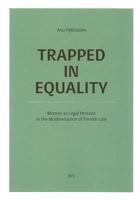 Trapped in Equality: Women as Legal Persons in the Modernisation of Finnish Law 9522221236 Book Cover