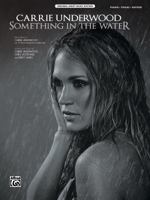 Something in the Water: Piano/Vocal/Guitar Original Sheet Music Edition 1470623218 Book Cover