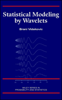 Statistical Modeling By Wavelets (Wiley Series in Probability and Statistics) 0471293652 Book Cover