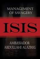 The Management of Savagery: The Most Critical Stage Through Which the Umma Will Pass 1480935832 Book Cover