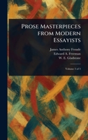 Prose Masterpieces From Modern Essayists 1022985981 Book Cover