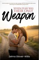 When Fear Was Their Only Weapon B0GZ5TMXYQ Book Cover