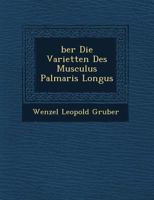 Ber Die Variet Ten Des Musculus Palmaris Longus 1249545013 Book Cover