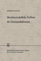 Betriebswirtschaftliche Probleme Des Genossenschaftswesens 3663004554 Book Cover