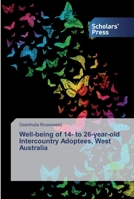 Well-being of 14- to 26-year-old Intercountry Adoptees, West Australia 6202311924 Book Cover