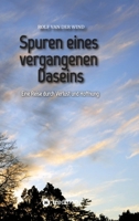 Spuren eines vergangenen Daseins: Eine Reise durch Verlust und Hoffnung (German Edition) 3384513193 Book Cover