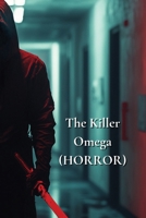 The Killer Omega (HORROR) B0DRZ49K3J Book Cover