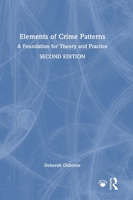 Elements of Crime Patterns: A Foundation for Theory and Practice 1041217315 Book Cover