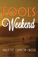 Fool's Weekend B089LYH3P2 Book Cover