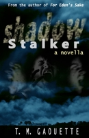 Shadow Stalker B08B7NJ9S7 Book Cover