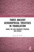 Three Ancient Geographical Treatises in Translation: Hanno, the King Nikomedes Periodos, and Avienus 0367462540 Book Cover