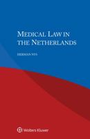 Medical Law in the Netherlands 9403505400 Book Cover