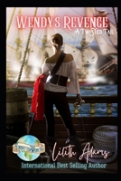 Wendy's Revenge: A Twisted Tail B09DMRF6K8 Book Cover