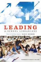 Leading for School Librarians: There Is No Other Option 0838915108 Book Cover