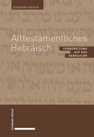 Alttestamentliches Hebraisch: Vorbereitung Auf Das Hebraicum 3796547125 Book Cover