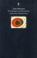 The Shadow of Hiroshima and Other Film/Poems 0571176755 Book Cover