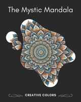 The Mystic Mandala Coloring Book B0CHL96CX7 Book Cover