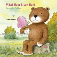 What Bear Likes Best: Rhymes for children 0735845158 Book Cover