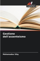 Gestione dell'assenteismo (Italian Edition) 620977069X Book Cover