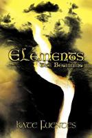 Elements The Beginning 1456758942 Book Cover