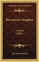 The Actress' Daughter 151705558X Book Cover