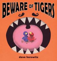 Beware of Tigers 0399245081 Book Cover