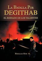 La Batalla Por Degithab B0079WNZ90 Book Cover