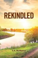 Rekindled 1524517666 Book Cover