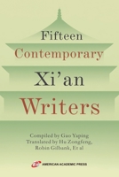 Fifteen Contemporary Xi'an Writers B0GSG6PXS4 Book Cover