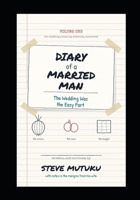 DIARY OF A MARRIED MAN: THE WEDDING WAS THE EASY PART B0HHS7MRPX Book Cover