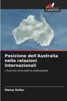 Posizione dell'Australia nelle relazioni internazionali: L'Australia come potenza media globale 6203392987 Book Cover