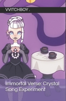 Immortal Verse: Crystal Song Experiment B09S5QP1B8 Book Cover